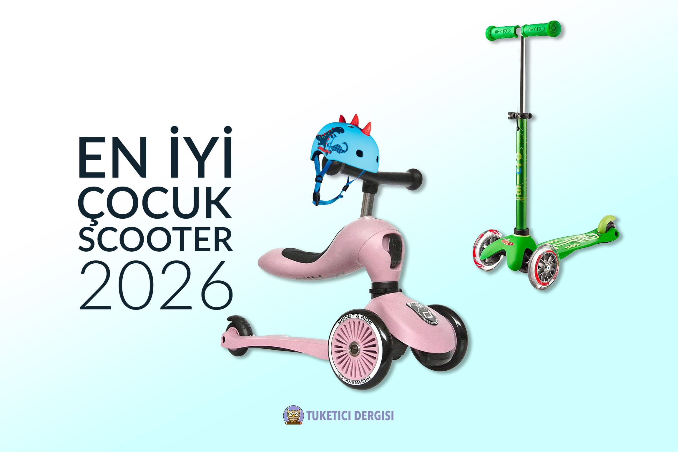 En İyi Çocuk Scooter Tavsiyeleri