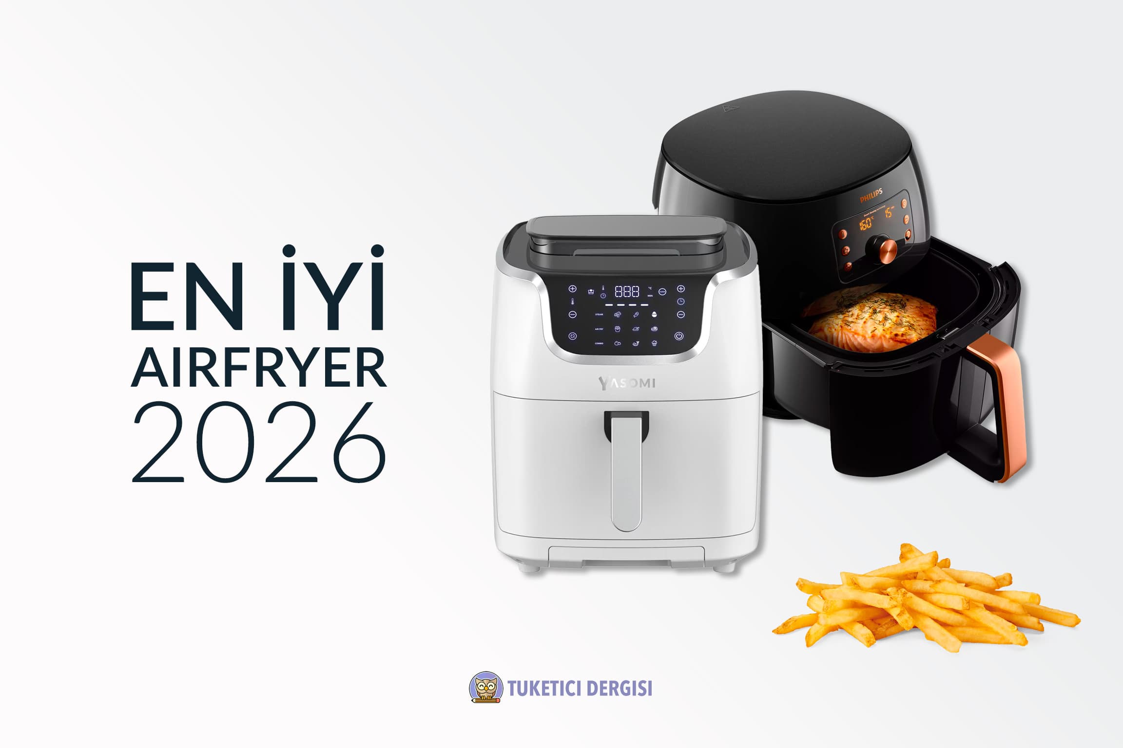 En İyi Air Fryer Tavsiyeleri