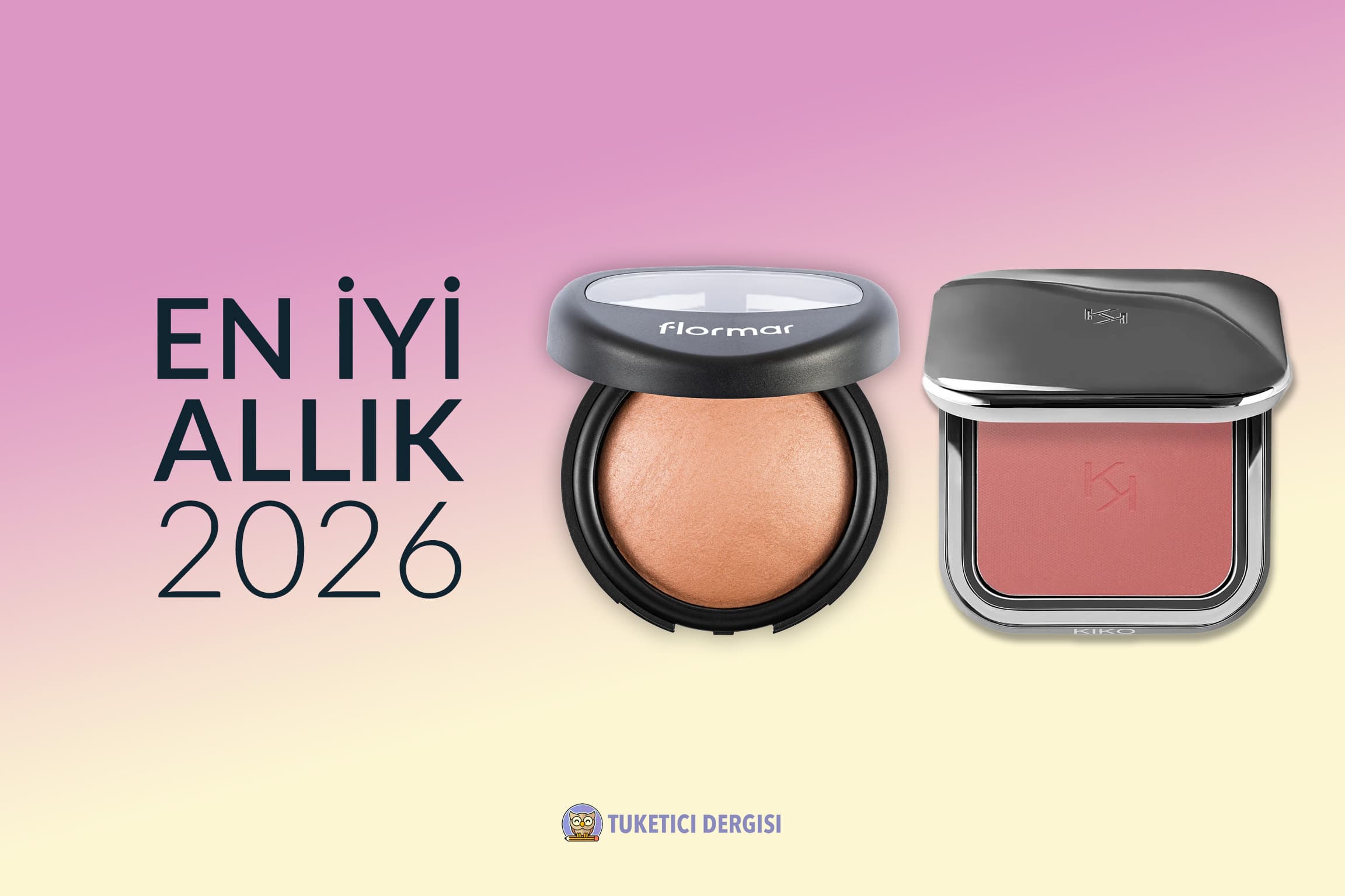 En İyi Allık Tavsiyeleri