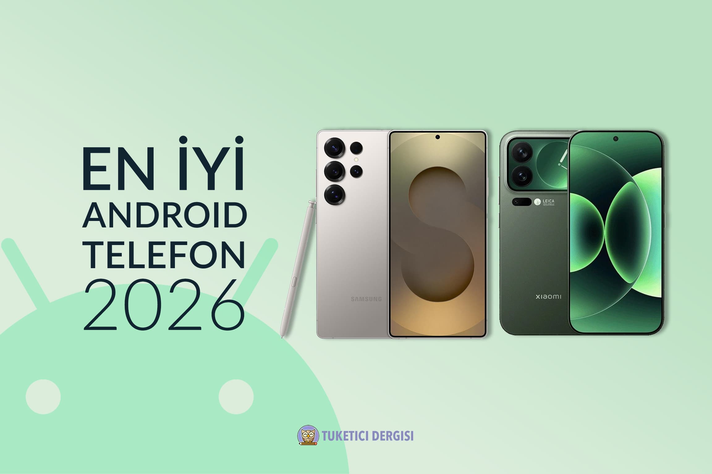 En İyi Android Telefon Tavsiyeleri