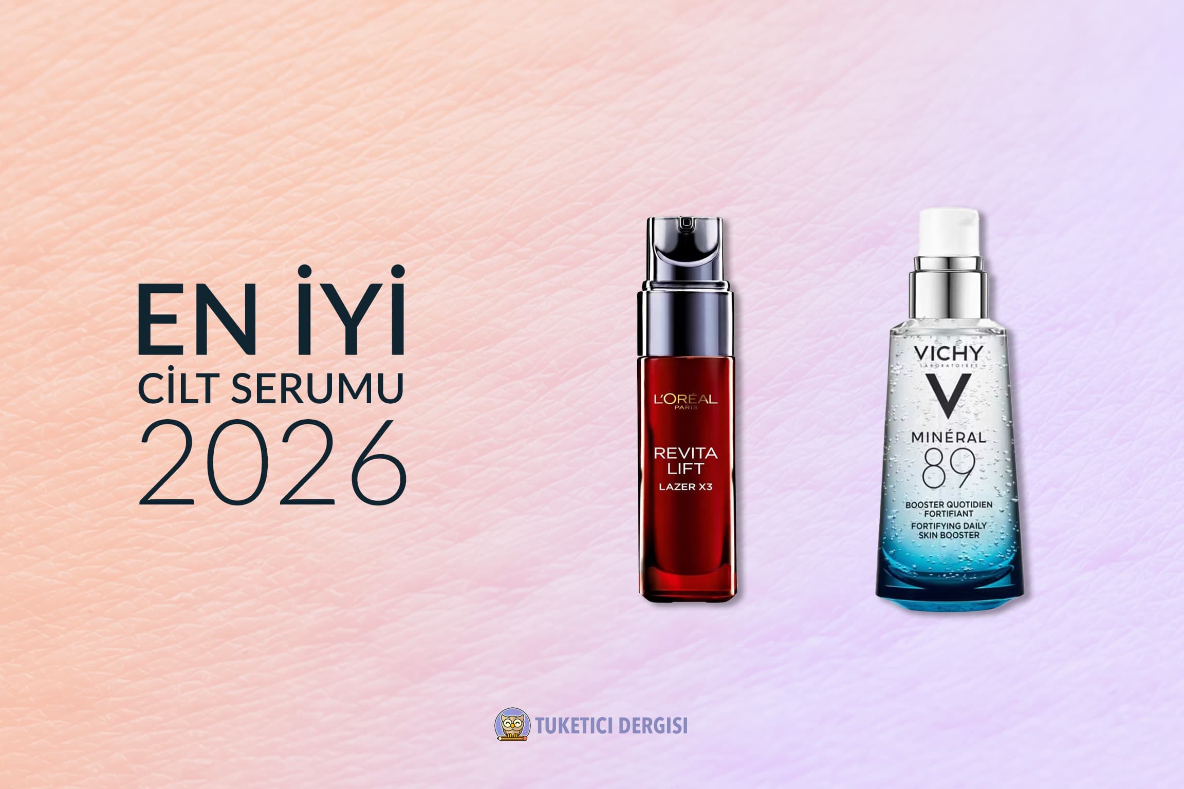 En İyi Cilt Serumu Tavsiyeleri