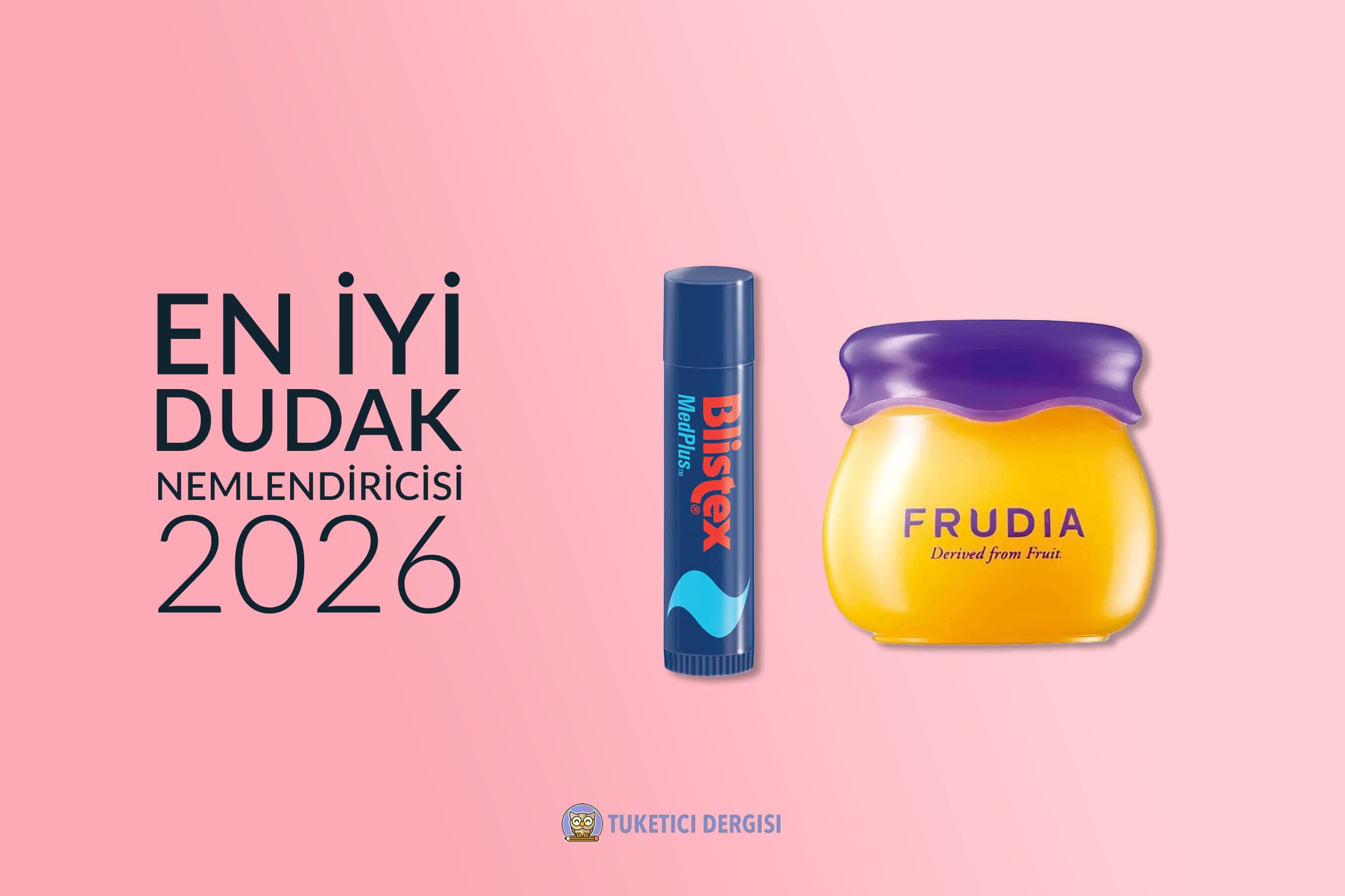 En İyi Dudak Nemlendirici Tavsiyeleri