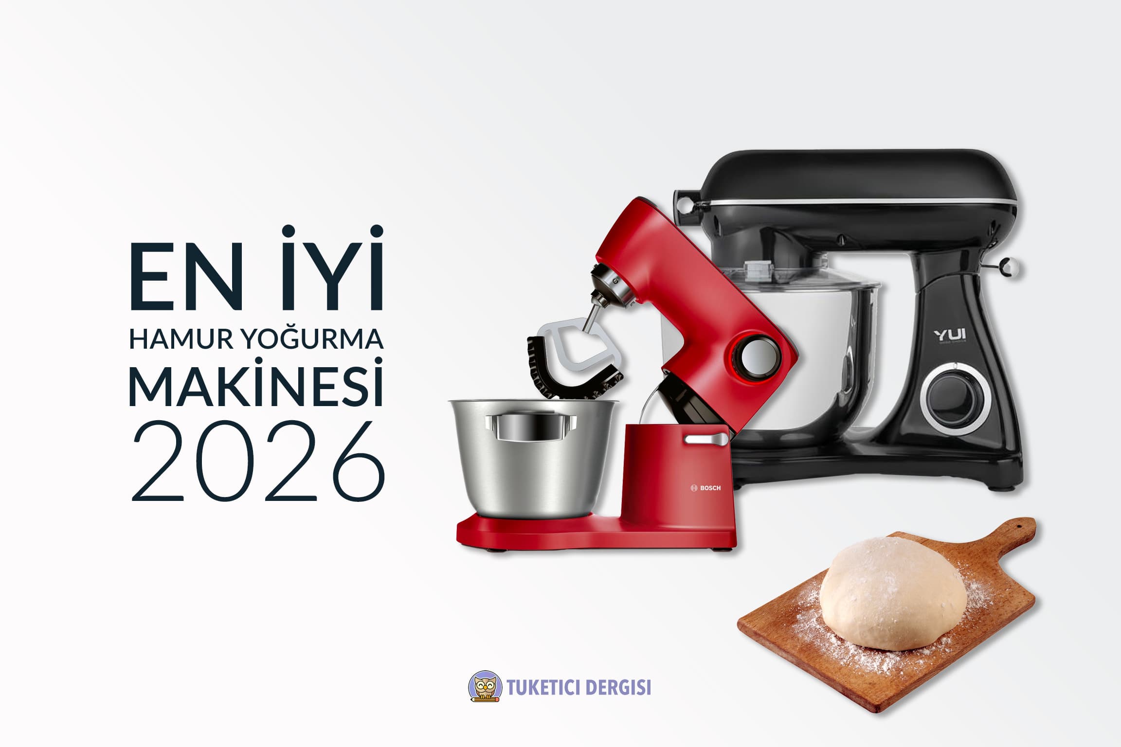 En İyi Hamur Yoğurma Makinesi Tavsiyeleri
