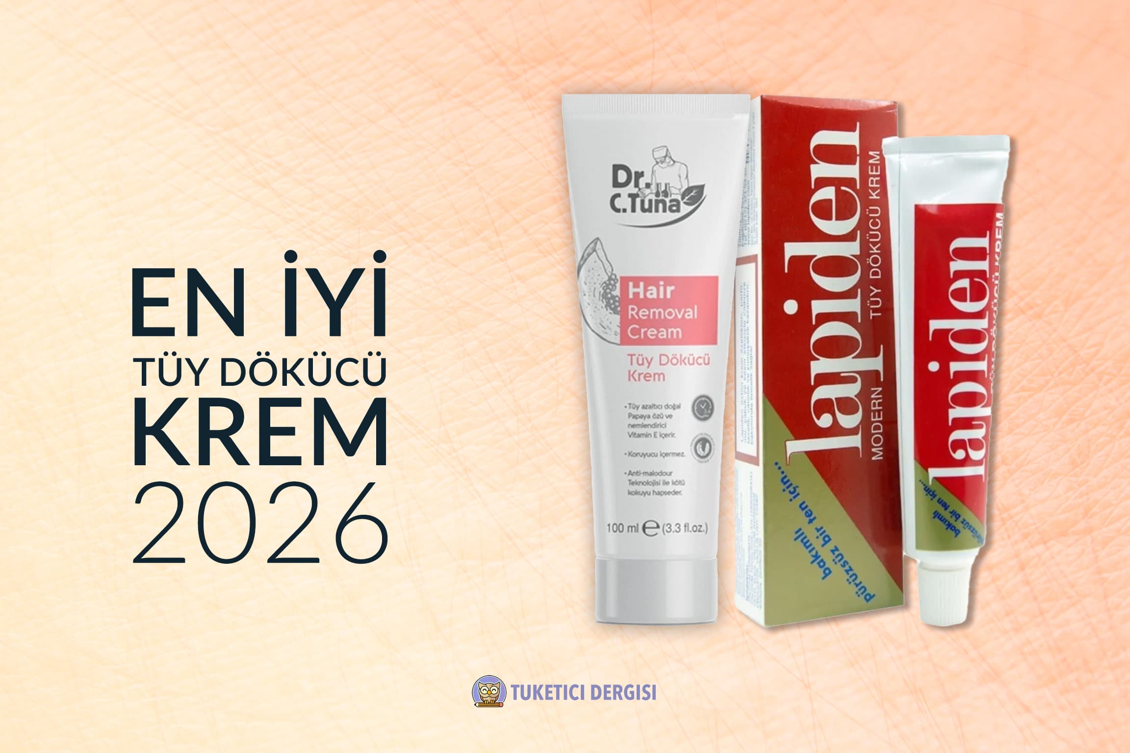 En İyi Tüy Dökücü Krem Tavsiyeleri