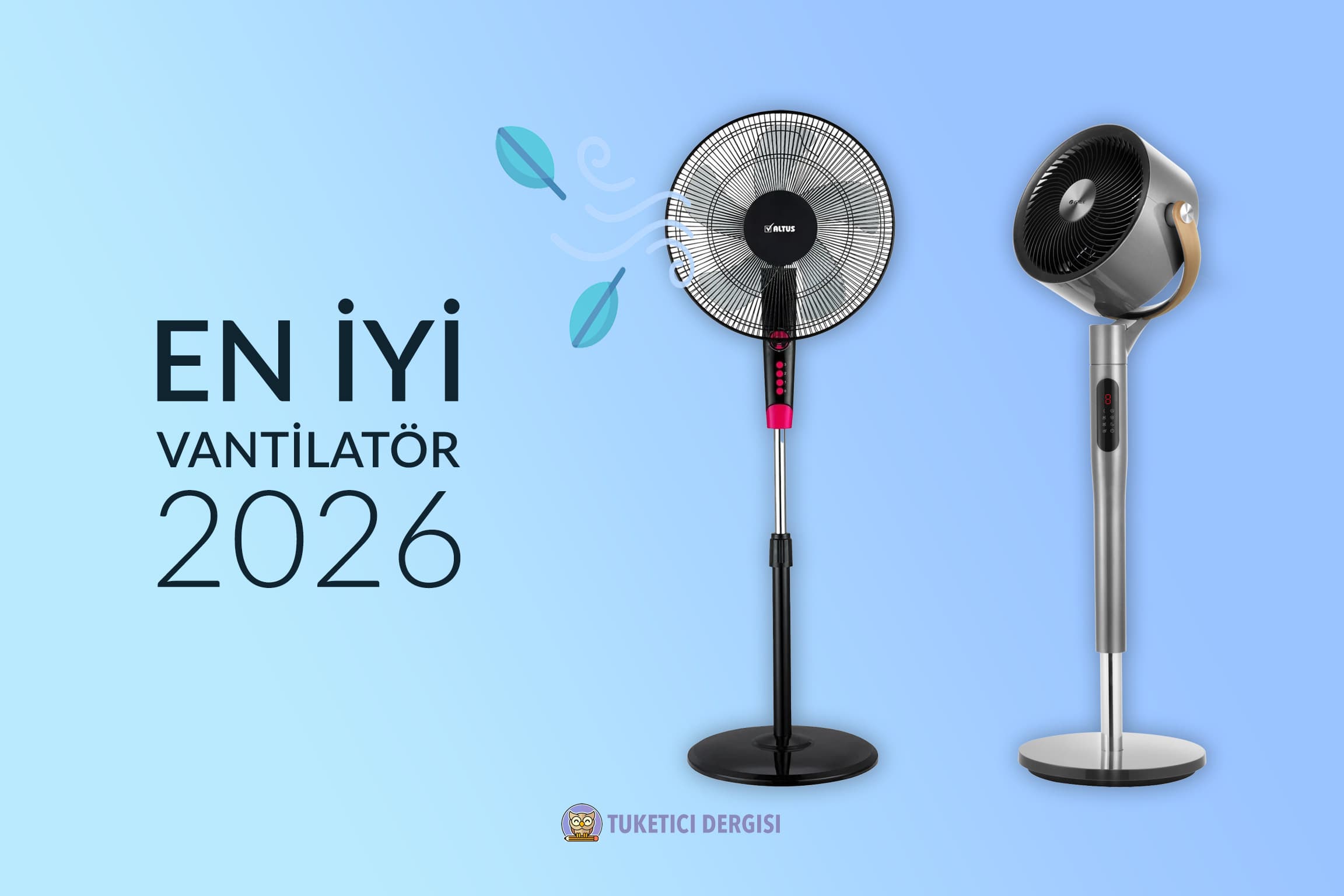 En İyi Vantilatör Tavsiyeleri